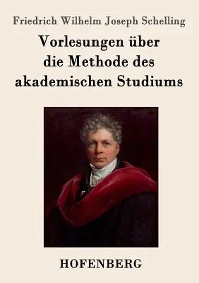 Prelegeri privind metoda studiului academic - Vorlesungen ber die Methode des akademischen Studiums