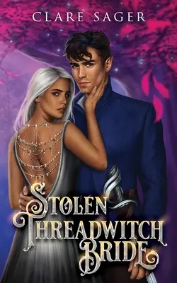 Mireasa furat Threadwitch - Stolen Threadwitch Bride