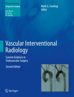 Radiologie intervențională vasculară: Dovezi actuale în chirurgia endovasculară - Vascular Interventional Radiology: Current Evidence in Endovascular Surgery