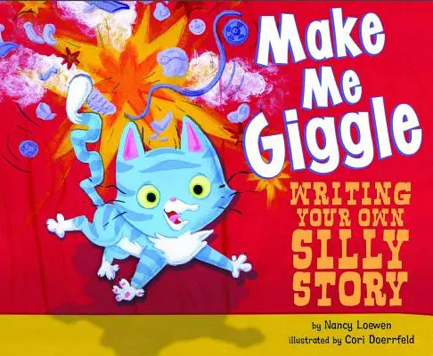Make Me Giggle: Scrie-ți propria poveste stupidă - Make Me Giggle: Writing Your Own Silly Story