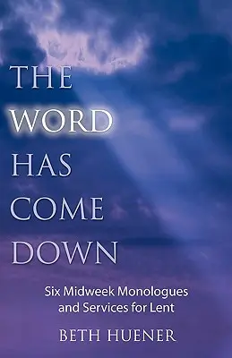 Cuvântul a coborât - The Word Has Come Down
