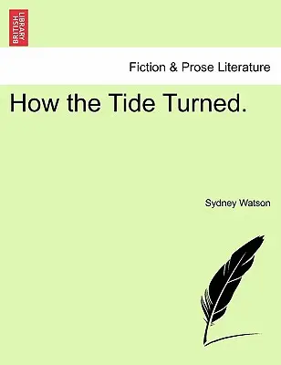 Cum s-a întors valul. - How the Tide Turned.