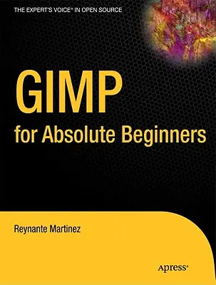 Gimp pentru începători absoluți - Gimp for Absolute Beginners
