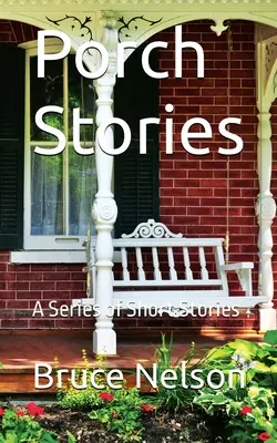 Poveștile de pe verandă - Porch Stories