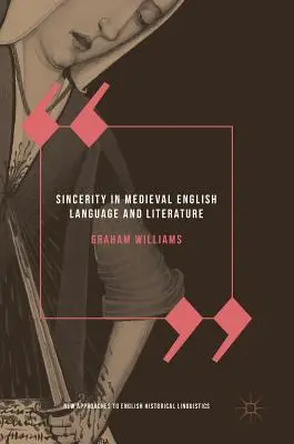 Sinceritatea în limba și literatura engleză medievală - Sincerity in Medieval English Language and Literature
