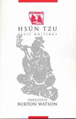 Hsn Tzu: Scrieri de bază - Hsn Tzu: Basic Writings