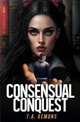 Cucerirea consensuală - Consensual Conquest