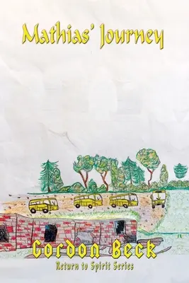 Călătoria lui Mathias - Mathias' Journey