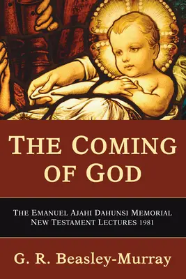 Venirea lui Dumnezeu - The Coming of God