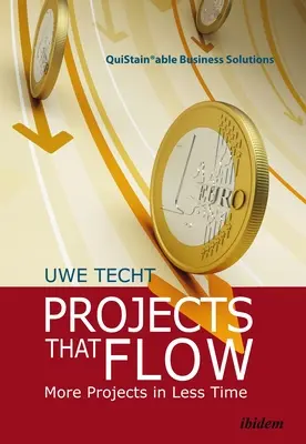 Projects That Flow: Mai multe proiecte în mai puțin timp - Projects That Flow: More Projects in Less Time