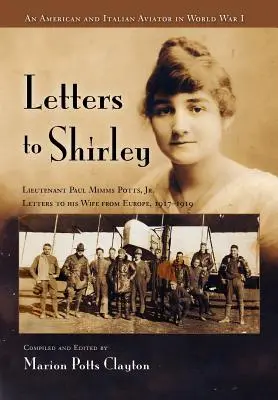 Scrisori către Shirley: Un aviator italian și american în Primul Război Mondial - Letters to Shirley: An Italian and American Aviator in World War I
