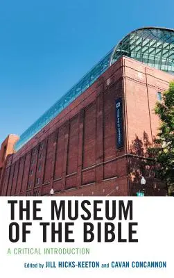 Muzeul Bibliei: O introducere critică - The Museum of the Bible: A Critical Introduction