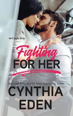 Luptând pentru ea - Fighting For Her