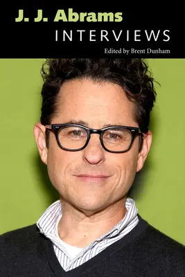J. J. Abrams: Interviuri - J. J. Abrams: Interviews