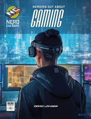 Nerding Out despre jocuri - Nerding Out about Gaming