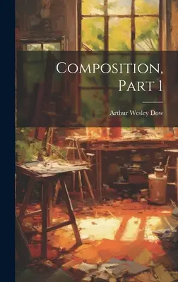 Compoziție, partea 1 - Composition, Part 1