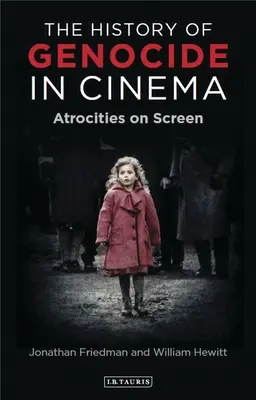 Istoria genocidului în cinematografie: Atrocități pe ecran - The History of Genocide in Cinema: Atrocities on Screen