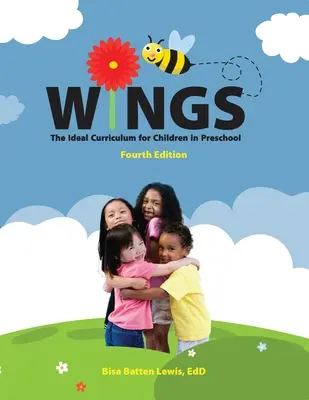 Wings: Curriculum ideal pentru copiii preșcolari: Curriculum ideal pentru copiii de vârstă preșcolară - Wings: The Ideal Curriculum for Children in Preschool: The Ideal Curriculum for Children in Preschool