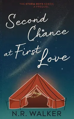 A doua șansă la prima dragoste - Copertă alternativă: Prequel la seria Storm Boys - Second Chance at First Love - Alternative Cover: Prequel to the Storm Boys Series