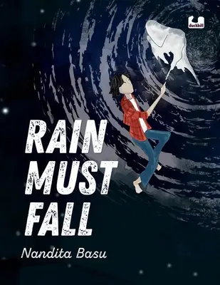 Ploaia trebuie să cadă - Rain Must Fall
