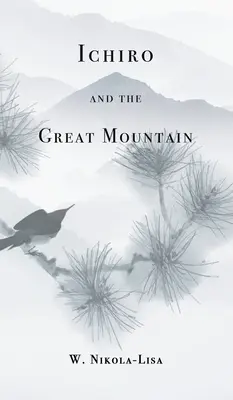 Ichiro și Marele Munte - Ichiro and the Great Mountain