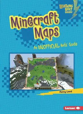 Hărți Minecraft: Un ghid neoficial pentru copii - Minecraft Maps: An Unofficial Kids' Guide
