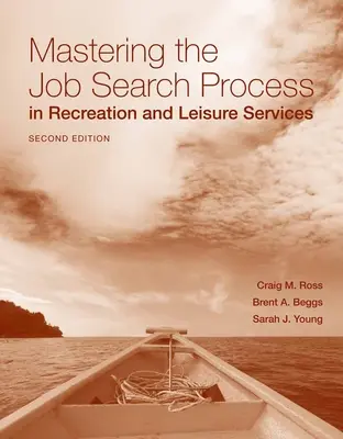 Stăpânirea procesului de căutare a unui loc de muncă în serviciile de recreere și agrement - Mastering the Job Search Process in Recreation and Leisure Services