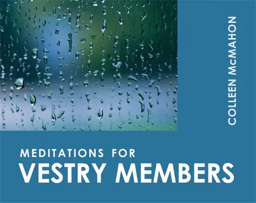Meditații pentru membrii sacristiei - Meditations for Vestry Members