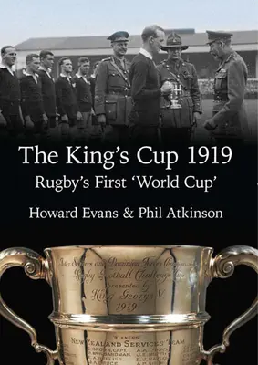 The King's Cup 1919: Prima „Cupă mondială” la rugby - The King's Cup 1919: Rugby's First 'World Cup'