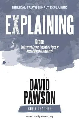 EXPLICAREA harului - EXPLAINING Grace