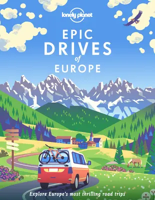 Excursii rutiere epice în Europa 1 - Epic Road Trips of Europe 1