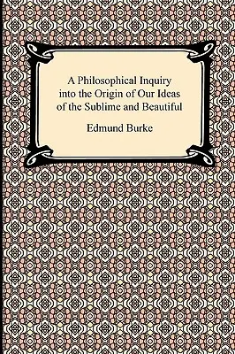 O anchetă filosofică asupra originii ideilor noastre de sublim și frumos - A Philosophical Inquiry into the Origin of Our Ideas of the Sublime and Beautiful