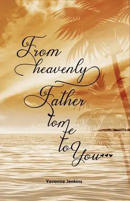 De la Tatăl Ceresc la mine la tine - From Heavenly Father to Me to You