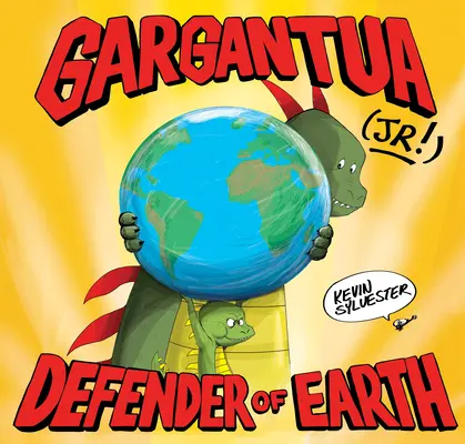 Gargantua (Jr!): Apărătorul Pământului - Gargantua (Jr!): Defender of Earth