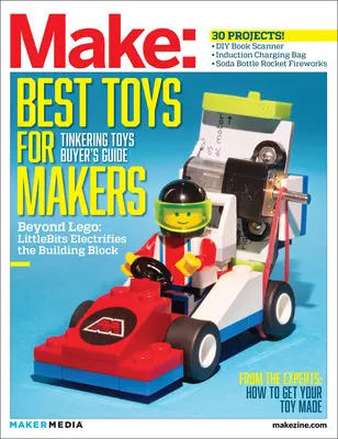 Make: Technology on Your Time, volumul 41: Tinkering Toys - Make: Technology on Your Time, Volume 41: Tinkering Toys