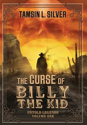 Blestemul lui Billy the Kid: Legende nespuse Volumul 1 - The Curse of Billy the Kid: Untold Legends Volume One