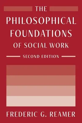 Fundamentele filosofice ale asistenței sociale - The Philosophical Foundations of Social Work