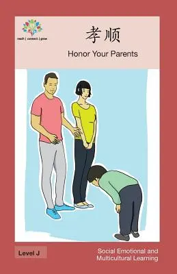 孝顺: Cinstește-ți părinții - 孝顺: Honor Your Parents