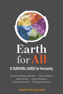 Pământ pentru toți: Un ghid de supraviețuire pentru umanitate - Earth for All: A Survival Guide for Humanity