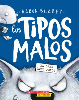 Los Tipos Malos En El Gran Lobo Feroz (Băieții răi din Marele Lup Rău) - Los Tipos Malos En El Gran Lobo Feroz (the Bad Guys in the Big Bad Wolf)
