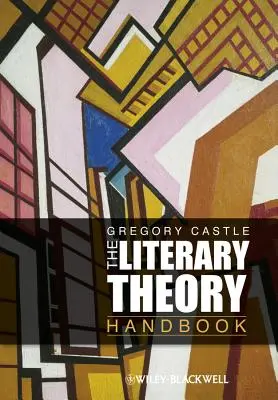 Manual de teorie literară - Literary Theory Handbook