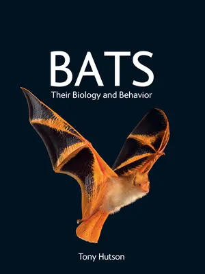 Liliecii: biologia și comportamentul lor - Bats: Their Biology and Behavior