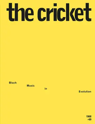 The Cricket: Muzica neagră în evoluție, 1968-69 - The Cricket: Black Music in Evolution, 1968-69