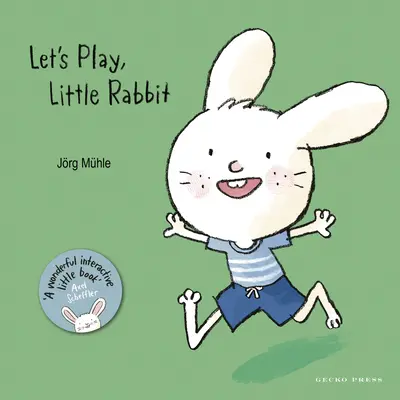 Să ne jucăm, iepurașule - Let's Play, Little Rabbit