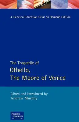 Tragedia lui Othello, maurul din Veneția - The Tragedie of Othello, the Moor of Venice