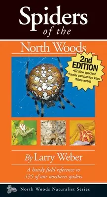 Păianjenii din Pădurea de Nord - Spiders of the North Woods