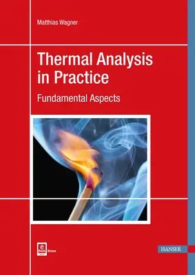 Analiza termică în practică: Aspecte fundamentale - Thermal Analysis in Practice: Fundamental Aspects