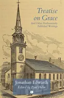 Tratat despre har: Și alte scrieri publicate postum - Treatise on Grace: And Other Posthumously Published Writings