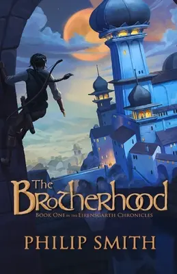 Frăția: Book One in the Eirensgarth Chronicles - The Brotherhood: Book One in the Eirensgarth Chronicles