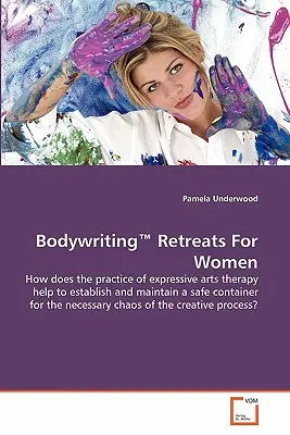 Bodywriting(TM) Retreats pentru femei - Bodywriting(TM) Retreats For Women